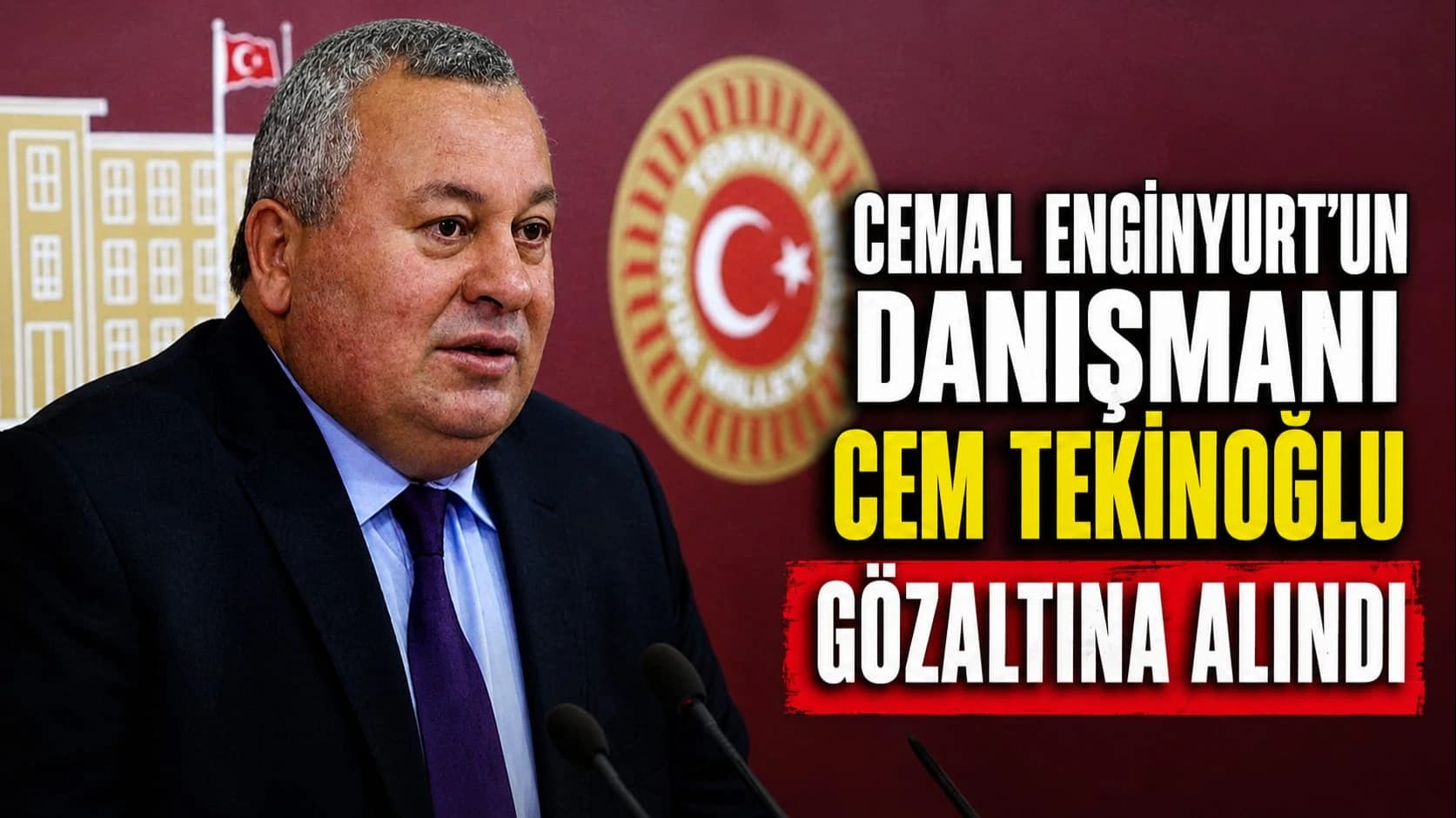 Cemal Enginyurt’un danışmanı Cem Tekinoğlu gözaltına alındı