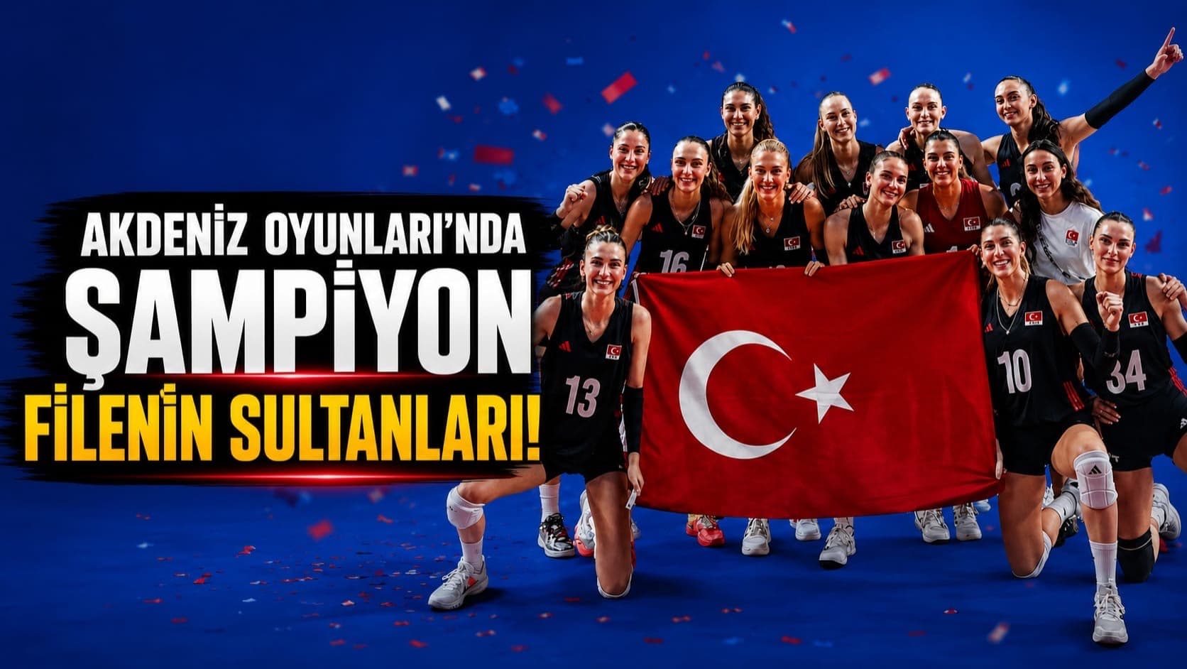 Akdeniz Oyunları’nda şampiyon Filenin Sultanları!