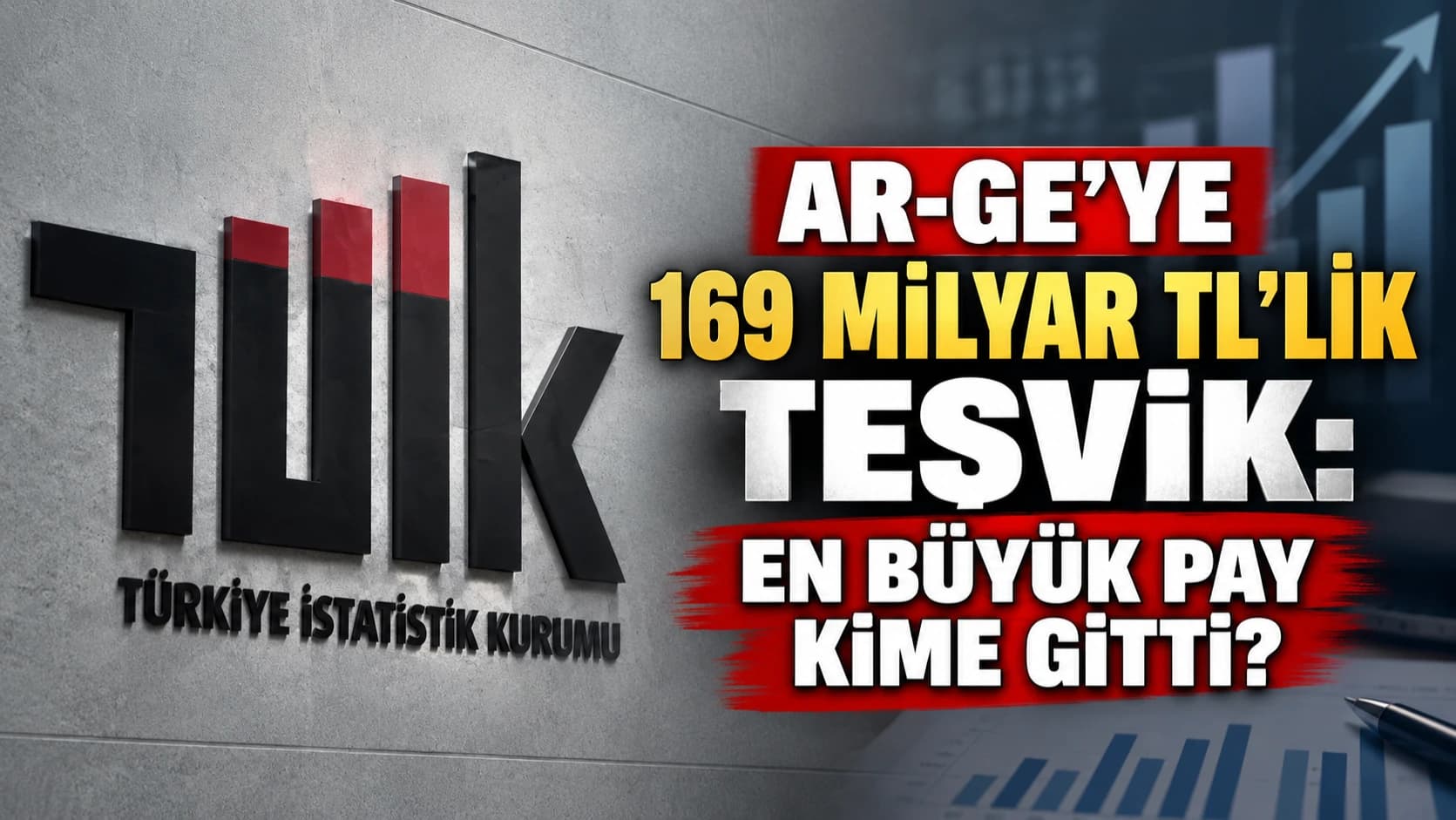 Ar-Ge’ye 169 Milyar TL’lik Teşvik: En Büyük Pay Kime Gitti?