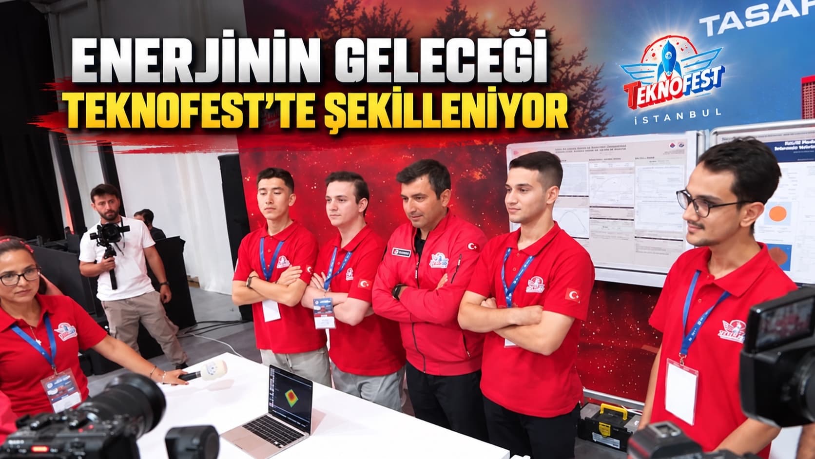 Enerjinin geleceği TEKNOFEST’te şekilleniyor