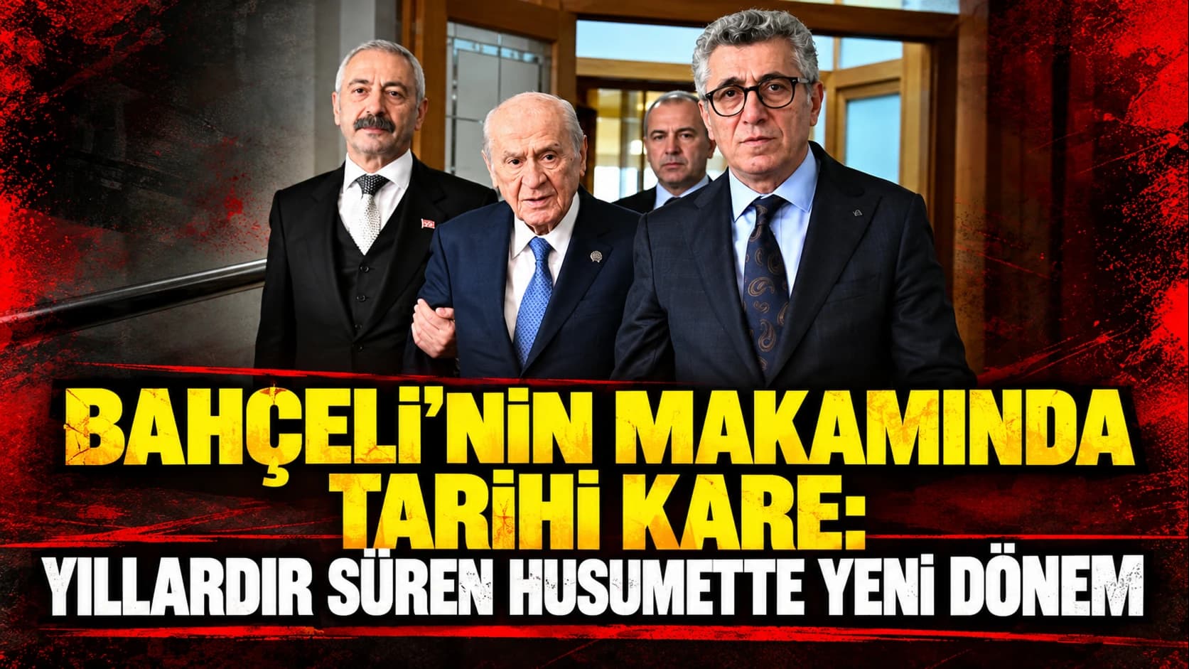 Bahçeli’nin makamında tarihi kare: Yıllardır süren husumette yeni dönem