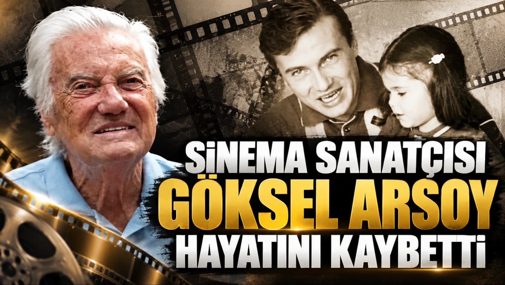 Sinema sanatçısı Göksel Arsoy hayatını kaybetti