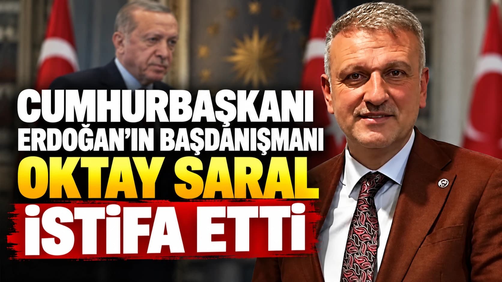 Oktay Saral, Cumhurbaşkanı Başdanışmanlığından istifa etti