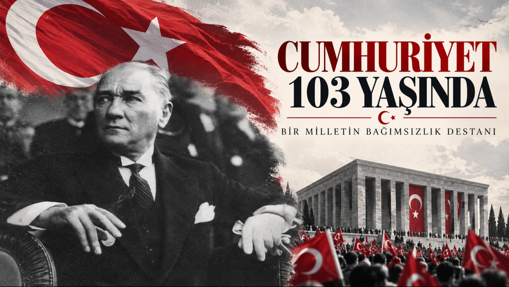 Cumhuriyet 103 yaşında: Bir milletin bağımsızlık destanı