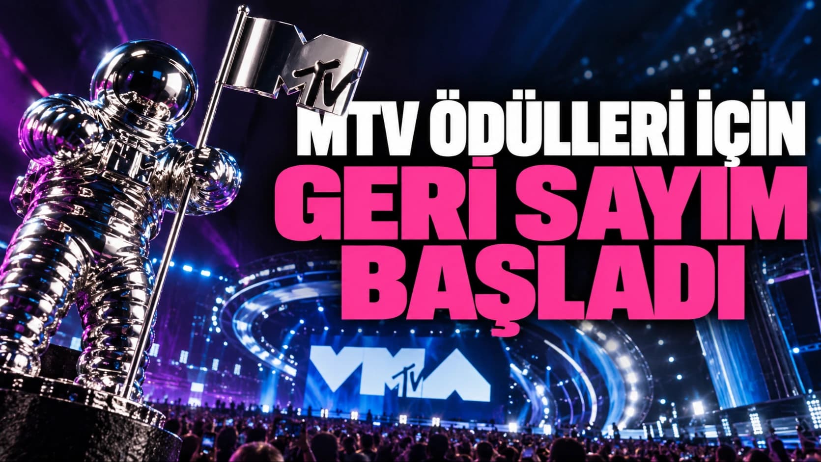 MTV Video Müzik Ödülleri için geri sayım başladı