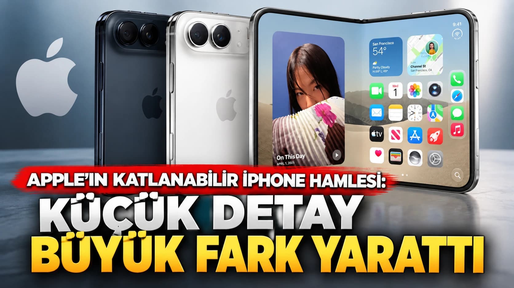 Apple’ın katlanabilir iPhone hamlesi: Küçük detay büyük fark yarattı