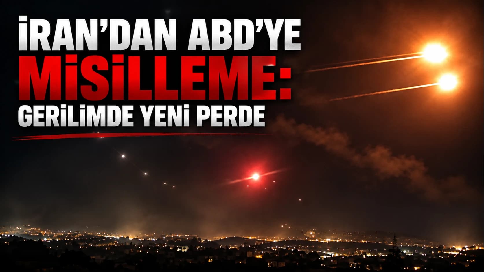 İran’dan ABD’ye misilleme: Gerilimde yeni perde