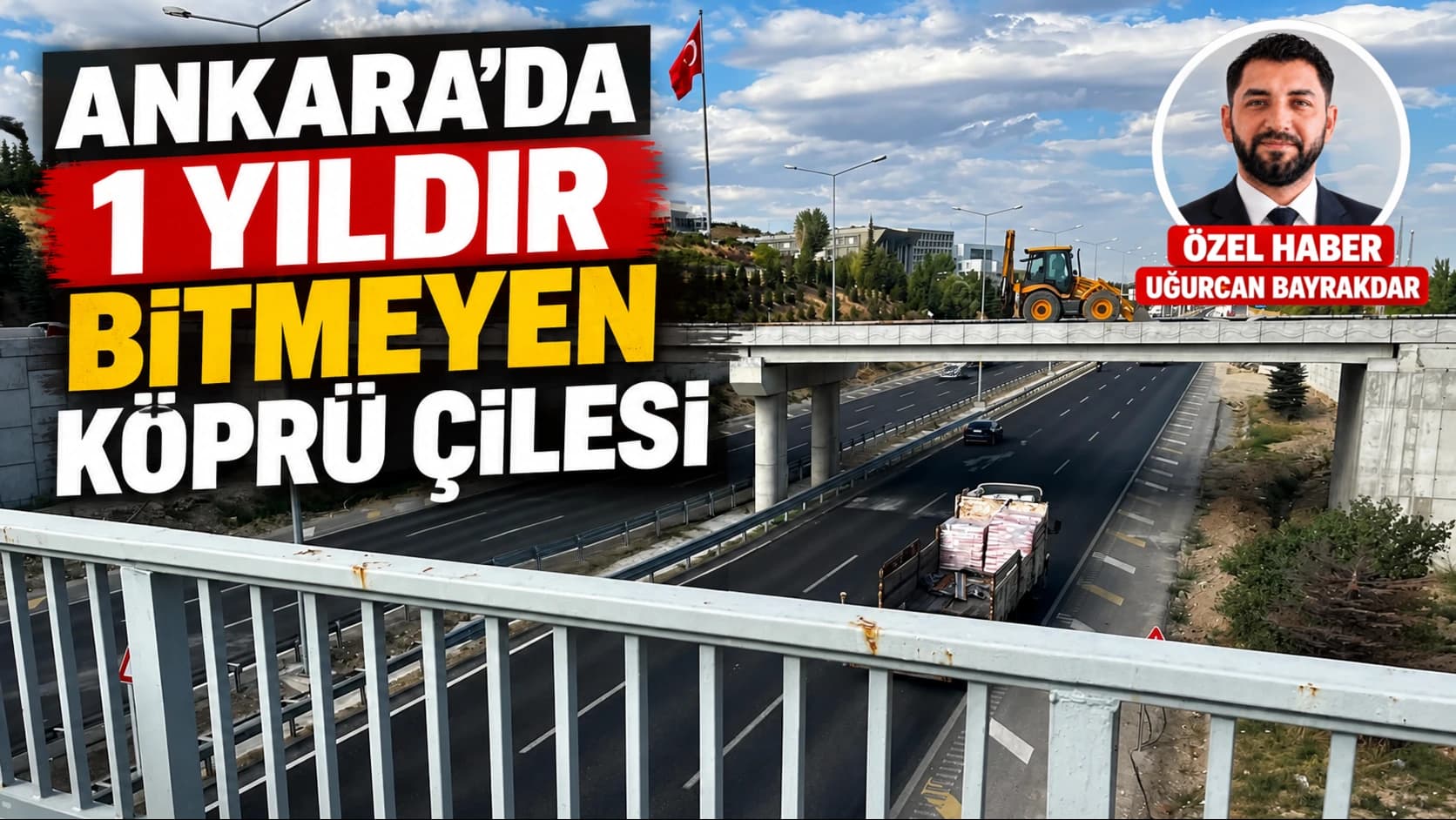 Ankara’da 1 yıldır bitmeyen köprü çilesi