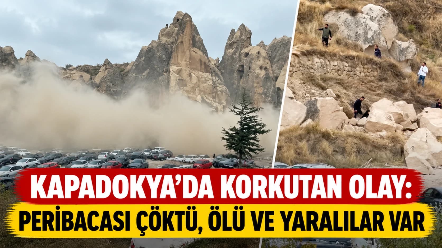 Kapadokya'da korkutan olay: Peribacası çöktü, ölü ve yaralılar var