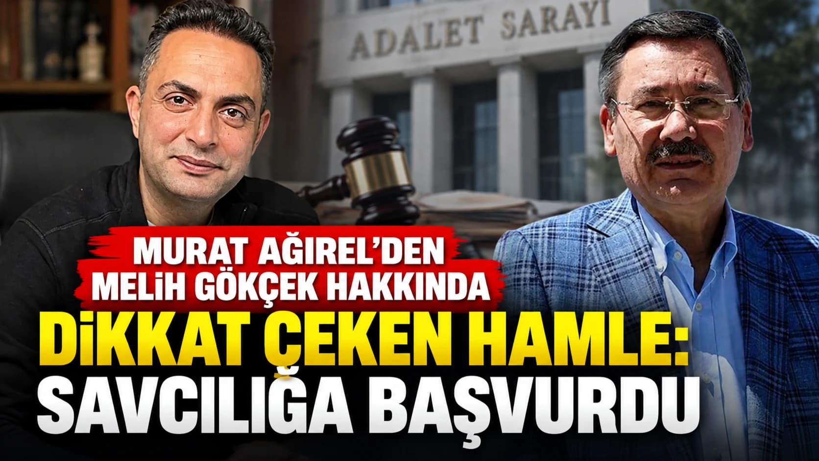 Murat Ağırel’den Melih Gökçek hakkında dikkat çeken hamle: Savcılığa başvurdu