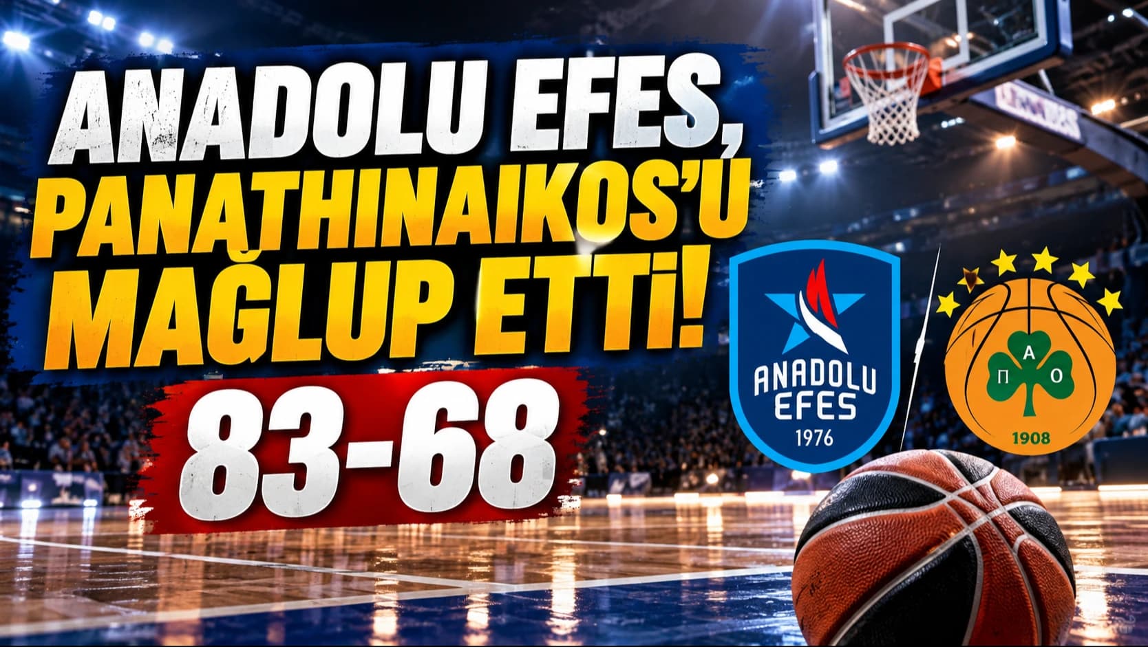 Anadolu Efes, Panathinaikos'u 83-68 mağlup etti