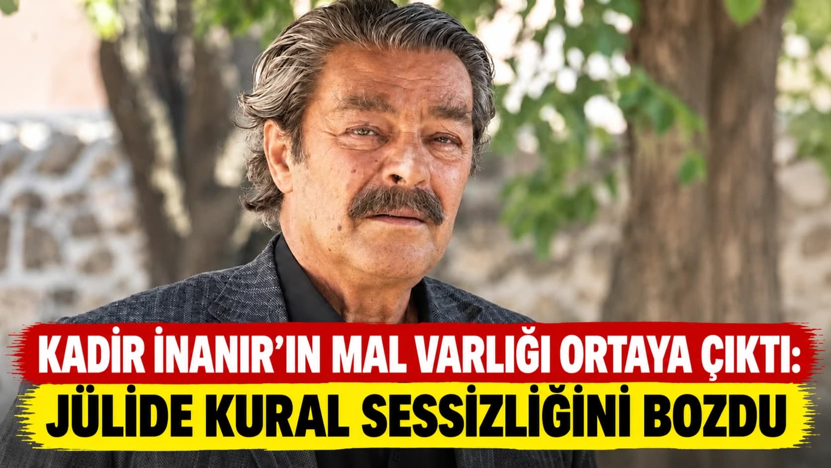 Kadir İnanır'ın mal varlığı ortaya çıktı: Jülide Kural sessizliğini bozdu