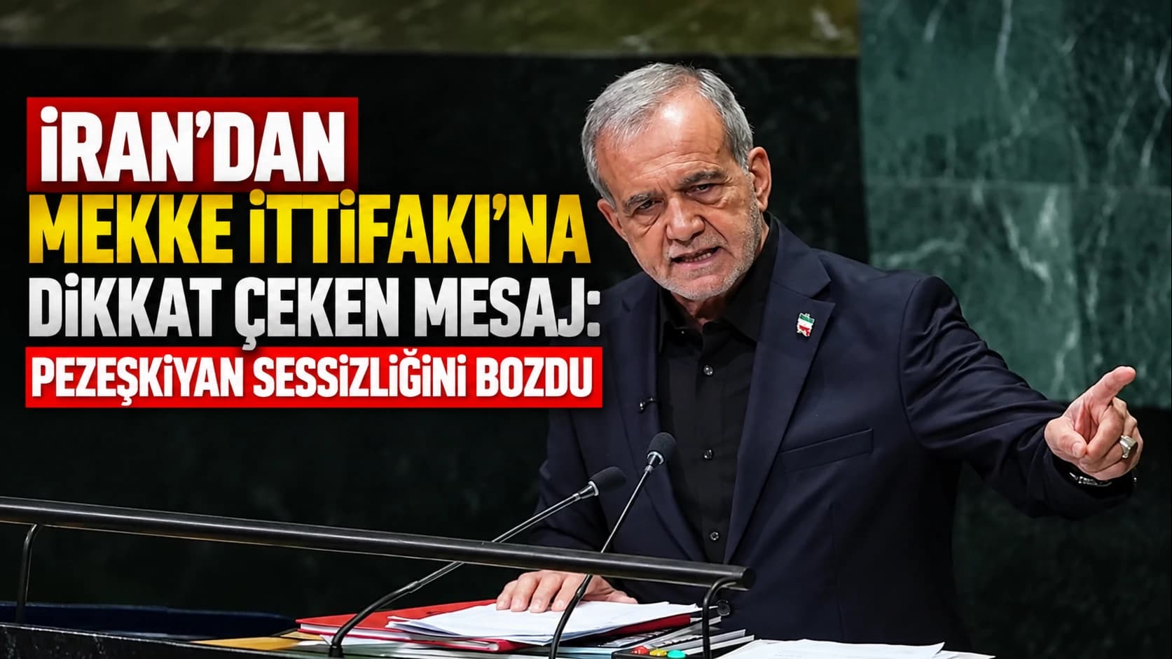 İran’dan Mekke İttifakı’na dikkat çeken mesaj: Pezeşkiyan sessizliğini bozdu