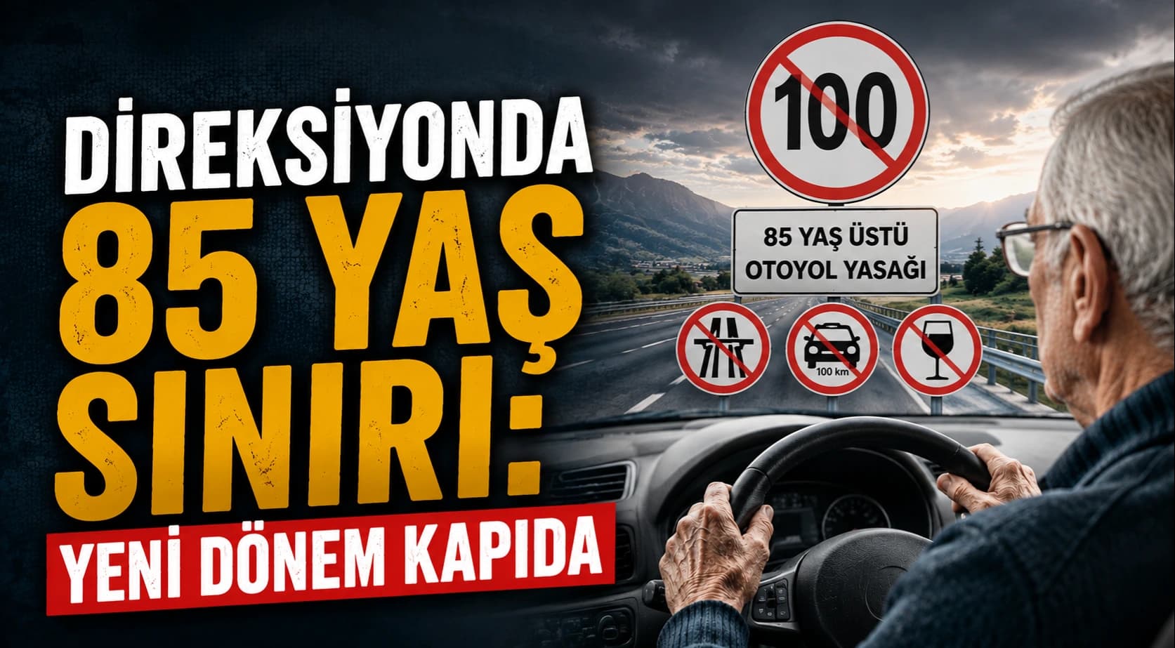 85 yaş üstü sürücüler için yeni dönem: Üç kısıtlama gündemde