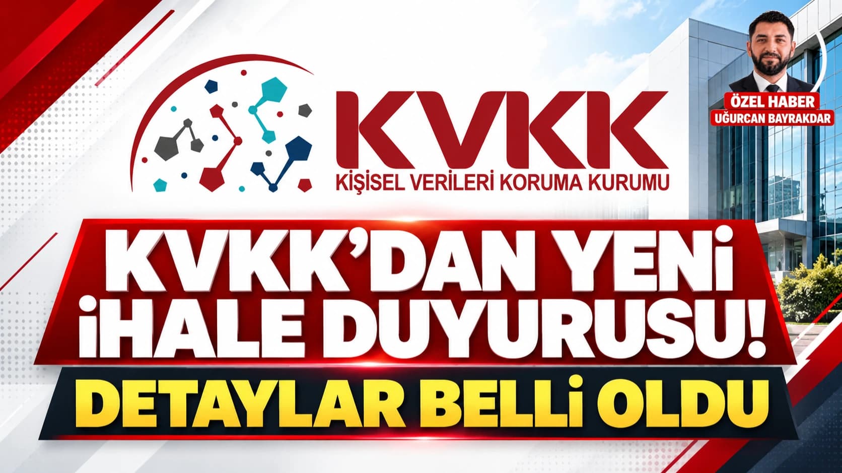 KVKK’dan yeni ihale duyurusu! Detaylar belli oldu