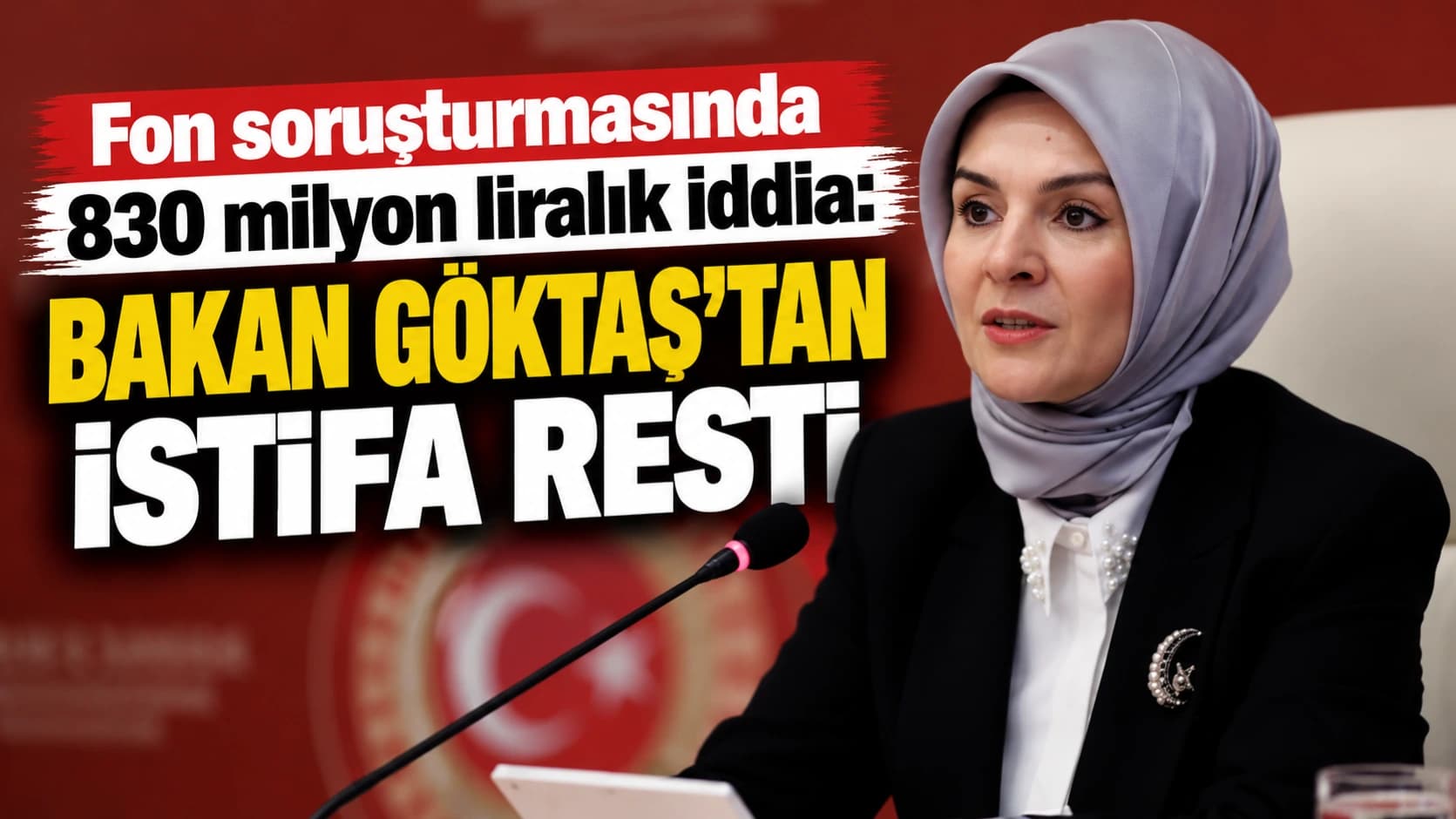Fon soruşturmasında 830 milyon liralık iddia: Bakan Göktaş’tan istifa resti