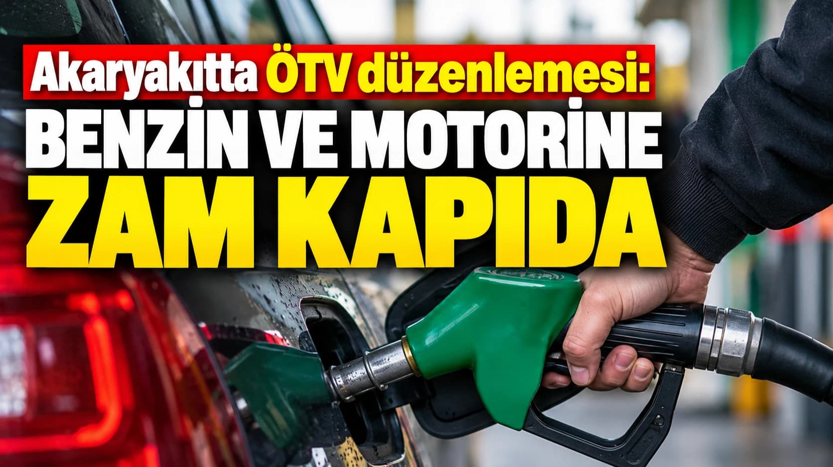Akaryakıtta ÖTV düzenlemesi: Benzin ve motorine zam kapıda