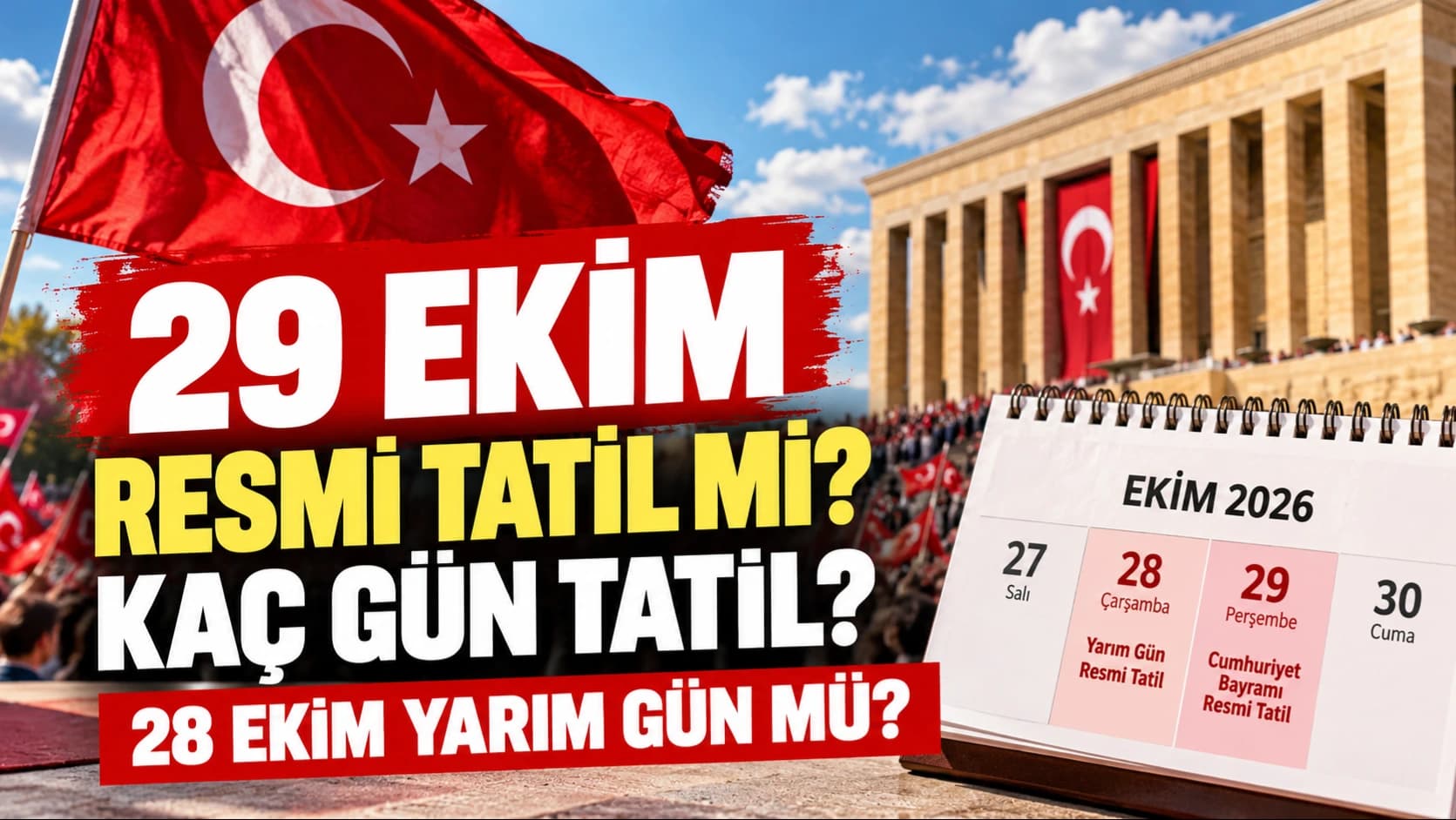 29 Ekim resmi tatil mi? Cumhuriyet Bayramı tatili kaç gün sürecek?