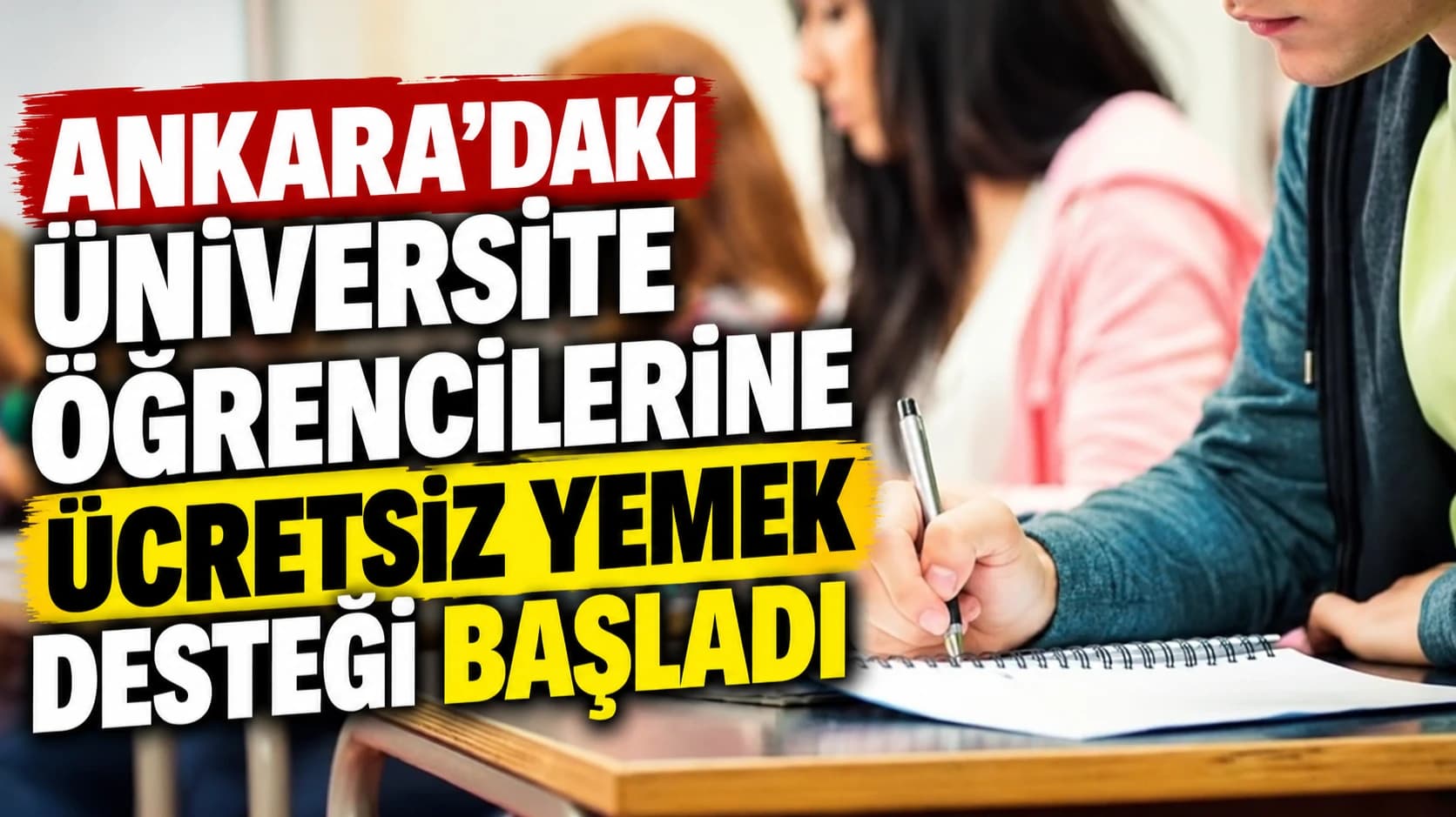 Ankara’daki üniversite öğrencilerine ücretsiz yemek desteği