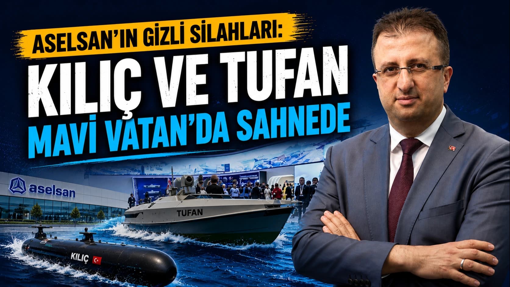 ASELSAN'IN GİZLİ SİLAHLARI: KILIÇ VE TUFAN MAVİ VATAN'DA SAHNEDE