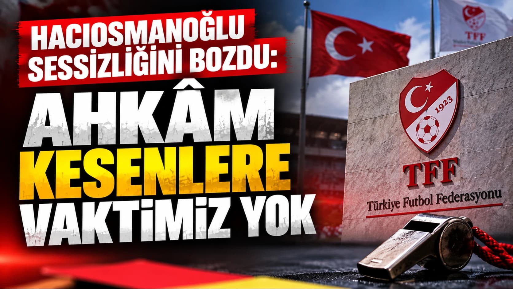 Hacıosmanoğlu'ndan hakem soruşturması açıklaması