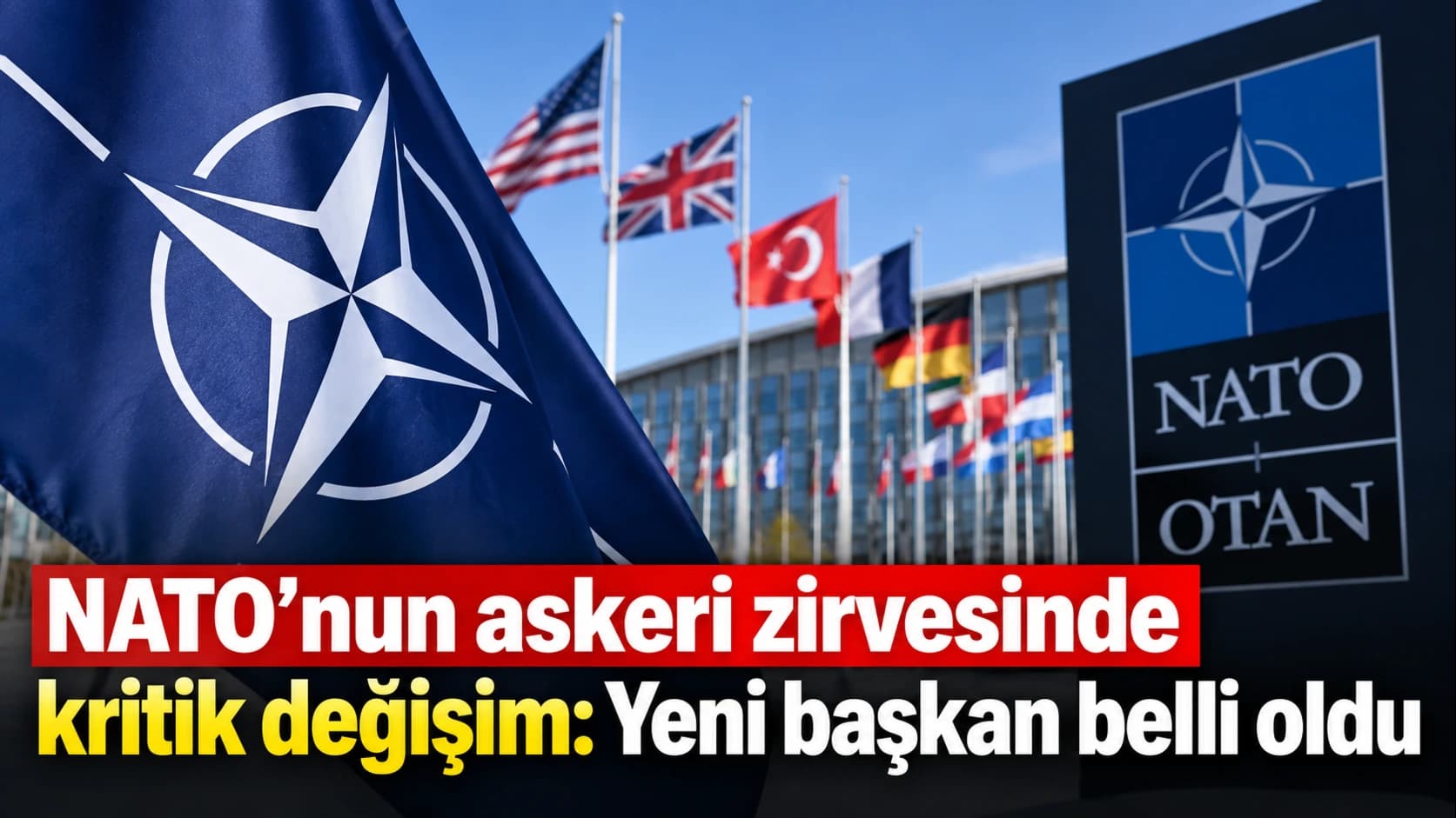 NATO’nun askeri zirvesinde kritik değişim: Yeni başkan belli oldu