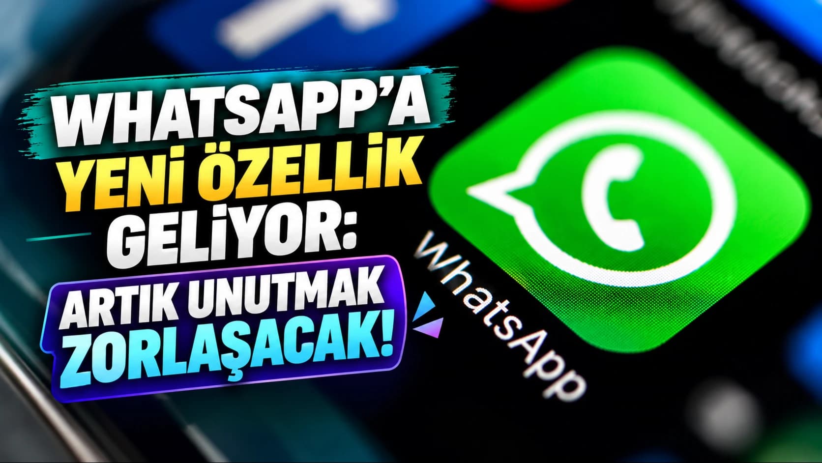 WhatsApp’a yeni özellik geliyor: Artık unutmak zorlaşacak!