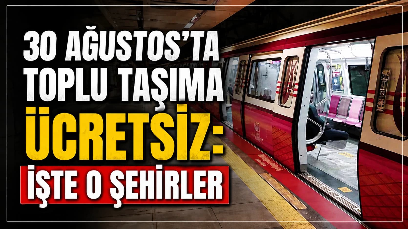 30 Ağustos’ta toplu taşıma ücretsiz: İşte o şehirler