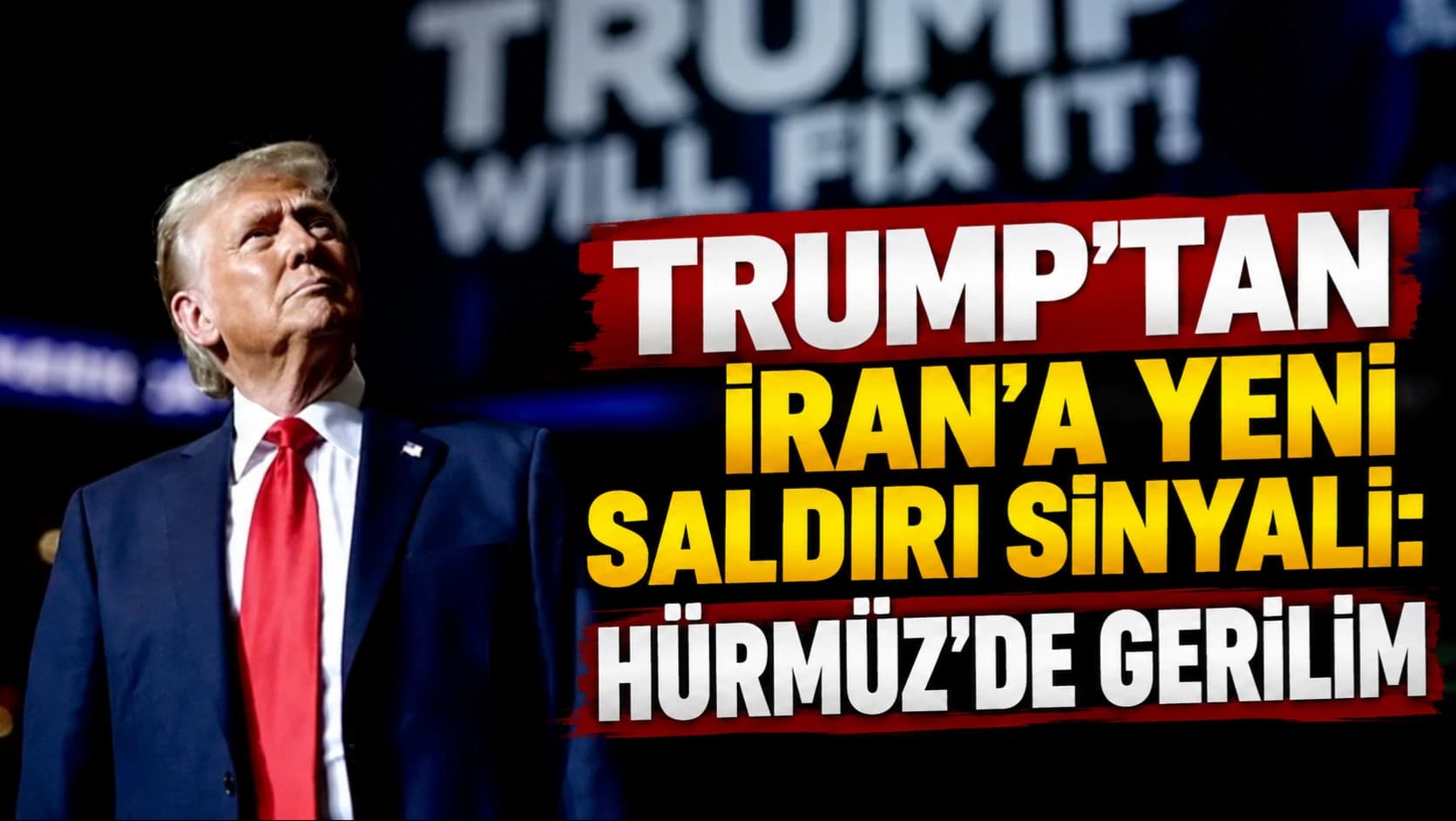 Trump'tan İran'a yeni saldırı sinyali: Hürmüz'de gerilim