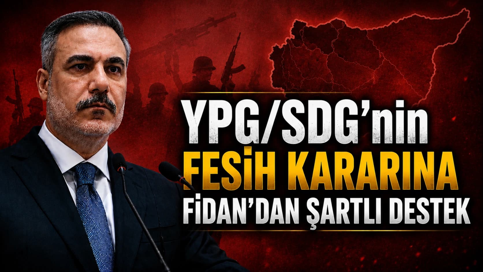 Fidan’dan YPG/SDG’nin fesih kararına ilk mesaj: Sahadaki karşılığına bakacağız