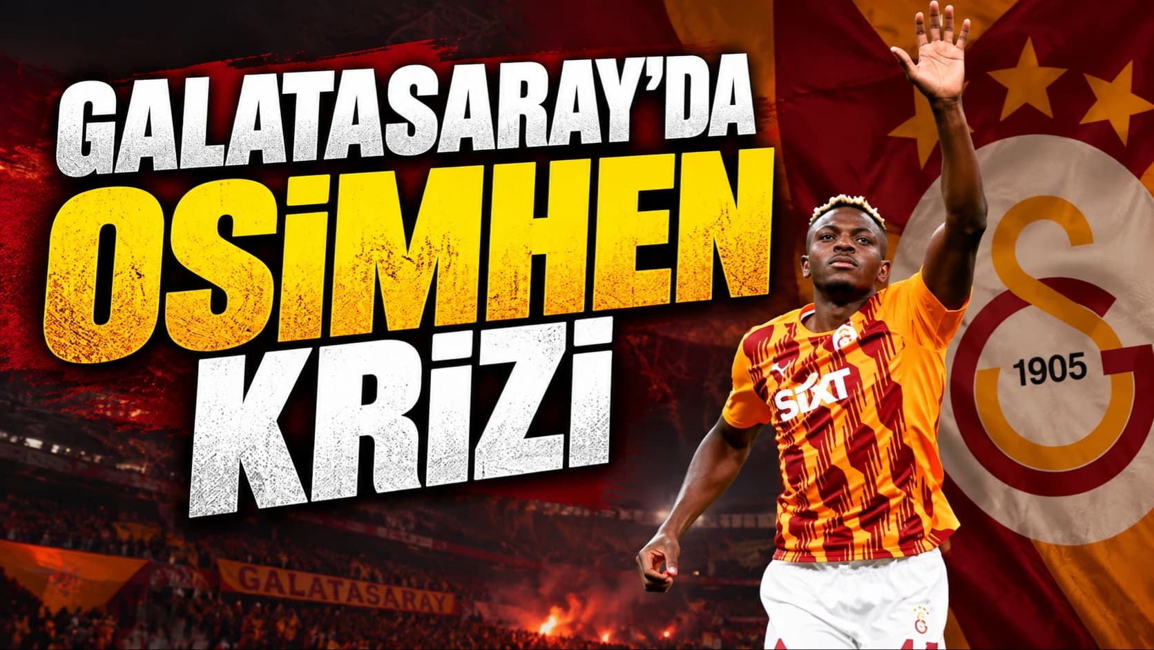 Galatasaray'da Osimhen krizi