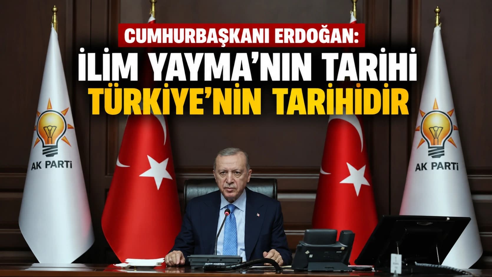 Cumhurbaşkanı Erdoğan: İlim Yayma’nın tarihi Türkiye’nin tarihidir