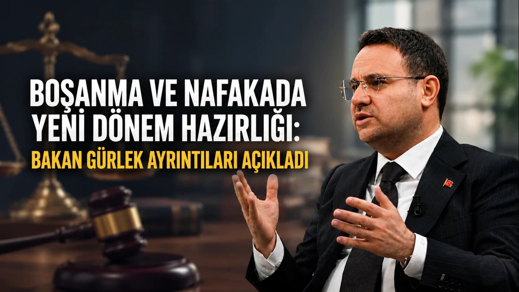 Boşanma ve nafakada yeni dönem hazırlığı: Bakan Gürlek ayrıntıları açıkladı