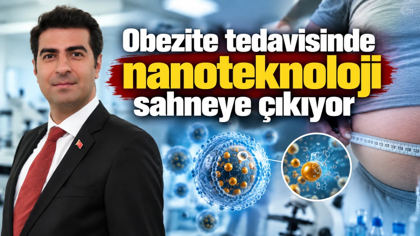 Obezite tedavisinde nanoteknoloji sahneye çıkıyor