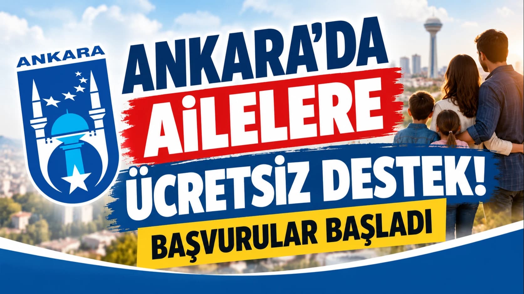 Ankara'da Ailelere Ücretsiz Destek! Başvurular Başladı