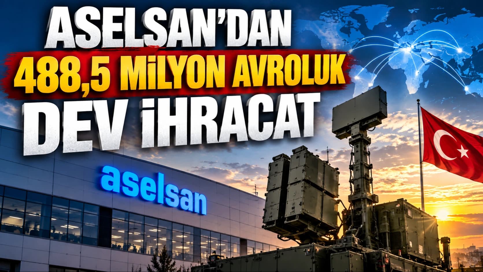 ASELSAN’dan 488,5 milyon avroluk dev ihracat