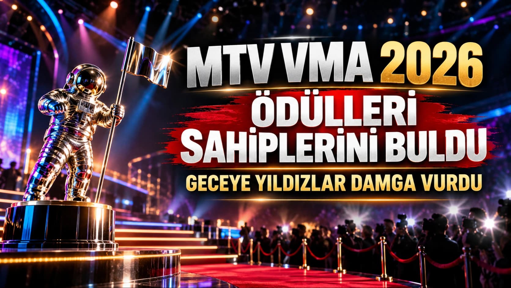 MTV VMA 2026 ödülleri sahiplerini buldu: Geceye yıldızlar damga vurdu