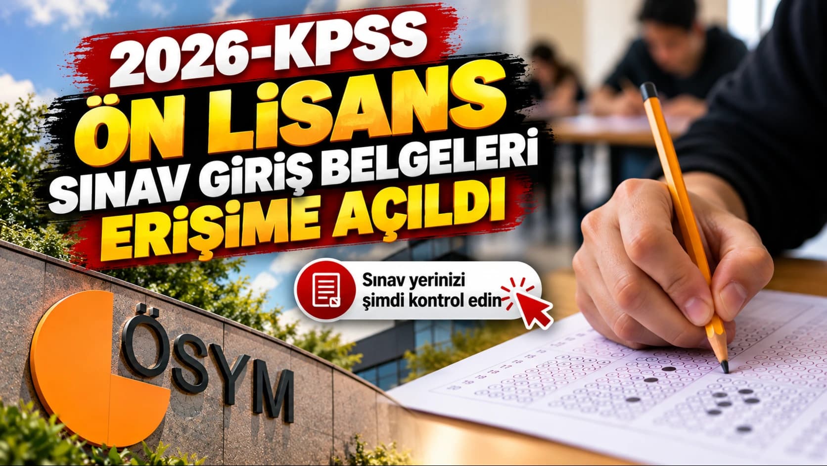 2026-KPSS Ön Lisans sınav giriş belgeleri erişime açıldı