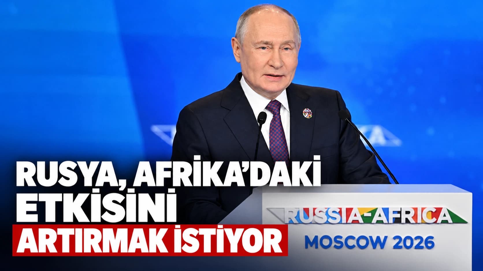 Rusya, Afrika’daki etkisini artırmak istiyor