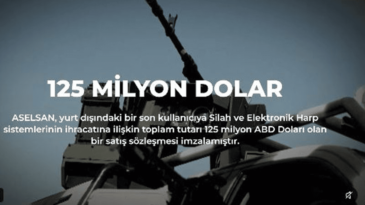 ASELSAN'dan 125 milyon dolarlık ihracat anlaşması